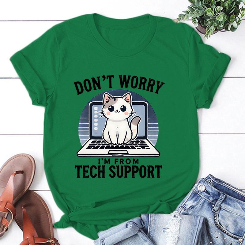 New Cat Don'T Worry I'M From Tech Support Printing T Shirt Unisex Cool Summer Casual T Shirt Harajuku Short Sleeved Shirt