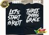 Three Days Grace Let's Start A Riot Shirt Unisex S-5XL Nachdruck SG706