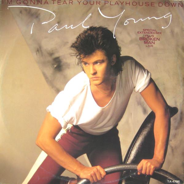 12inch Record PAUL YOUNG - I'm Gonna Tear Your Playhouse Down  TA4786 CBS 1984 UK Rock Used