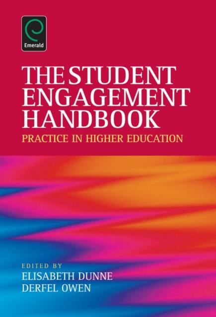 The Student Engagement Handbook : Practice In Higher Education Book