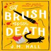 A Brush with Death by J.M. Hall Paperback Book 9780008606961
