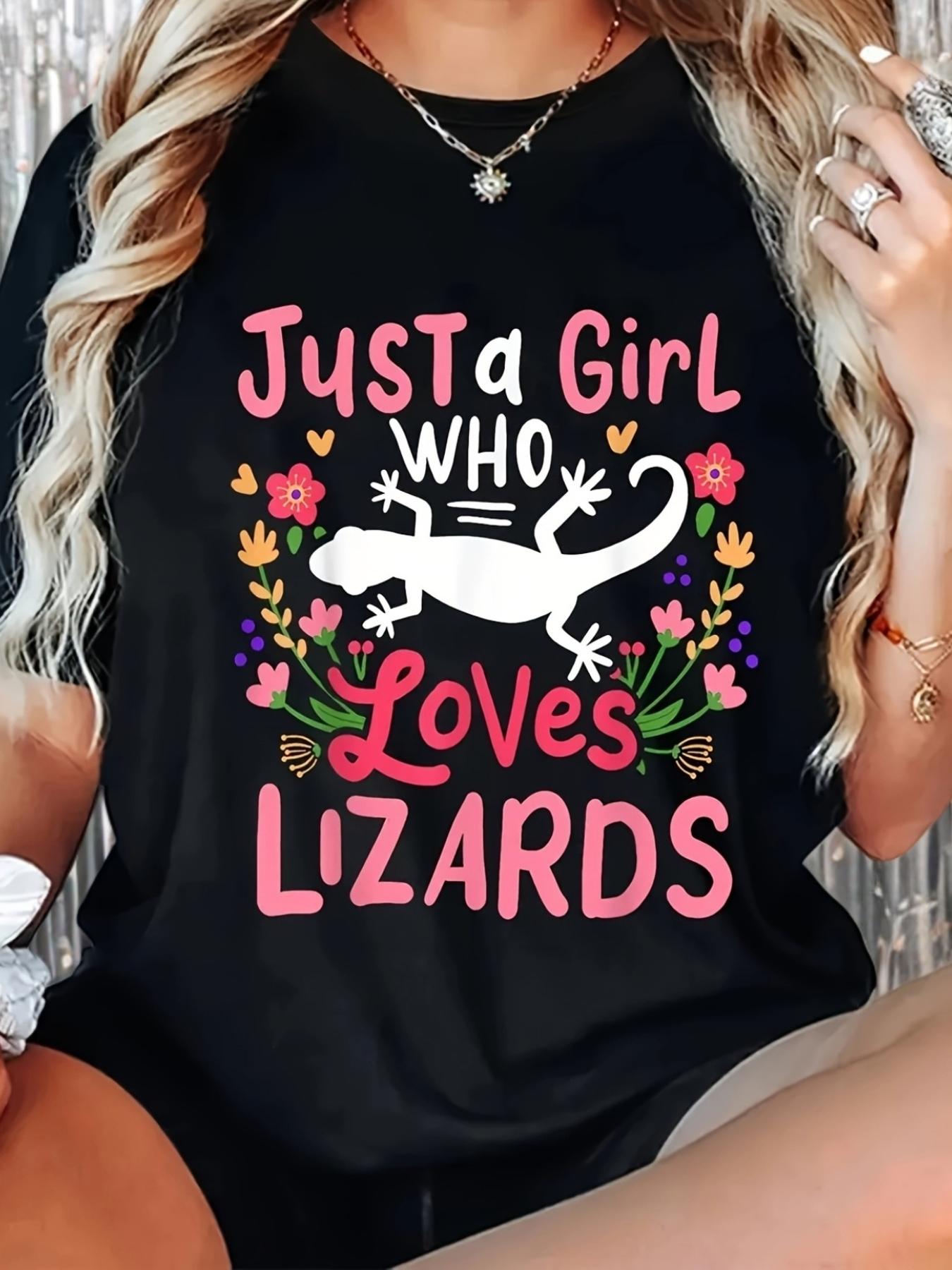 Just a Girl Who Loves Lizards Graphic T-shirt S