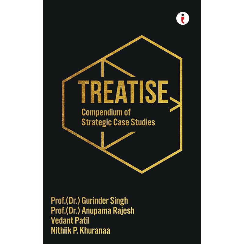 Treatise Compendium Of Strategic Case Studies
