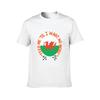 Welsh Dragon Feed Me Til I Want No More TShirt Man T Shirt Heavy Cotton T Shirts for Man Graphic Funny TShirt