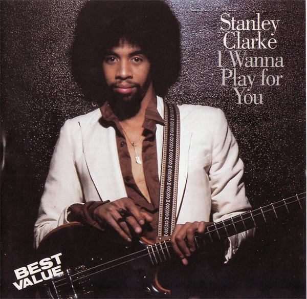 

CD STANLEY CLARKE - I Wanna Play for You EK64295 Epic 1994 US Jazz Used