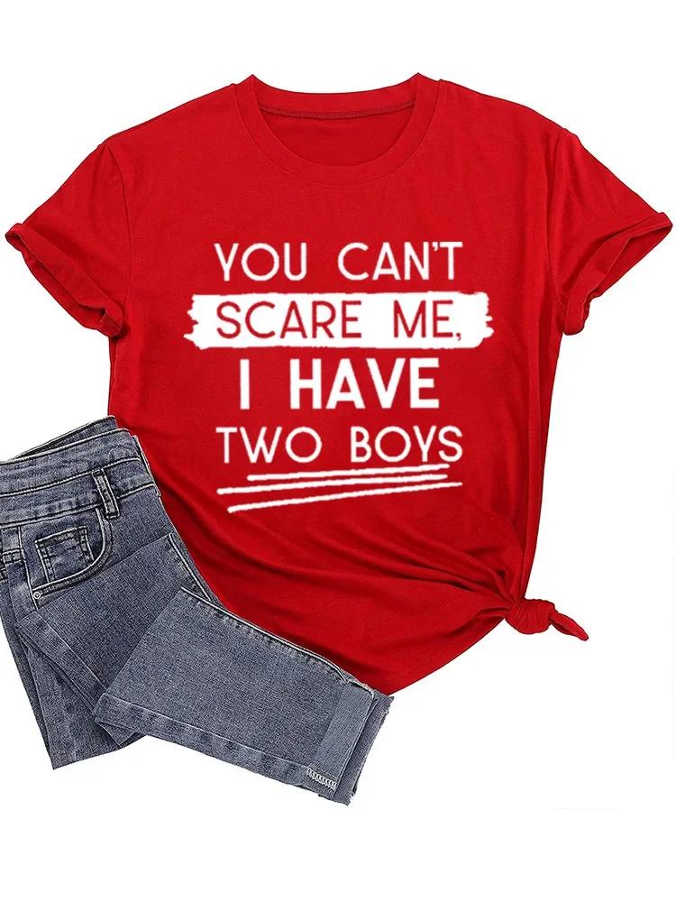 YOU CAN'T SCARE ME Print Women T Shirt Short Sleeve O Neck Loose Women Tshirt Ladies Tee Shirt Tops Camisetas Mujer