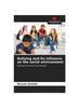 The Bullying and Its Influence On the Social Environment Book