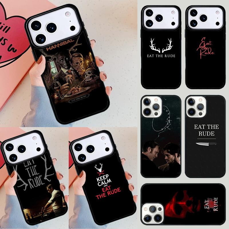 Hannibal Eat The Rude Phone Case For iPhone 17 Air 14 15 13 12 Max Cover For Apple 14 15 16 16e 11 Pro Max Plus