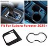 Central Control Gear Shift Panel Water Cup Holder Frame Cover Trim For Subaru Forester 2025 Carbon Fiber Accessories Interior