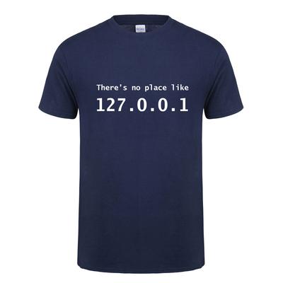Funny IP Address T Shirt Men Summer Short Sleeve Cotton There's No Place Like 127.0.0.1 Computer Geek Comedy Tshirt Tops OT-852