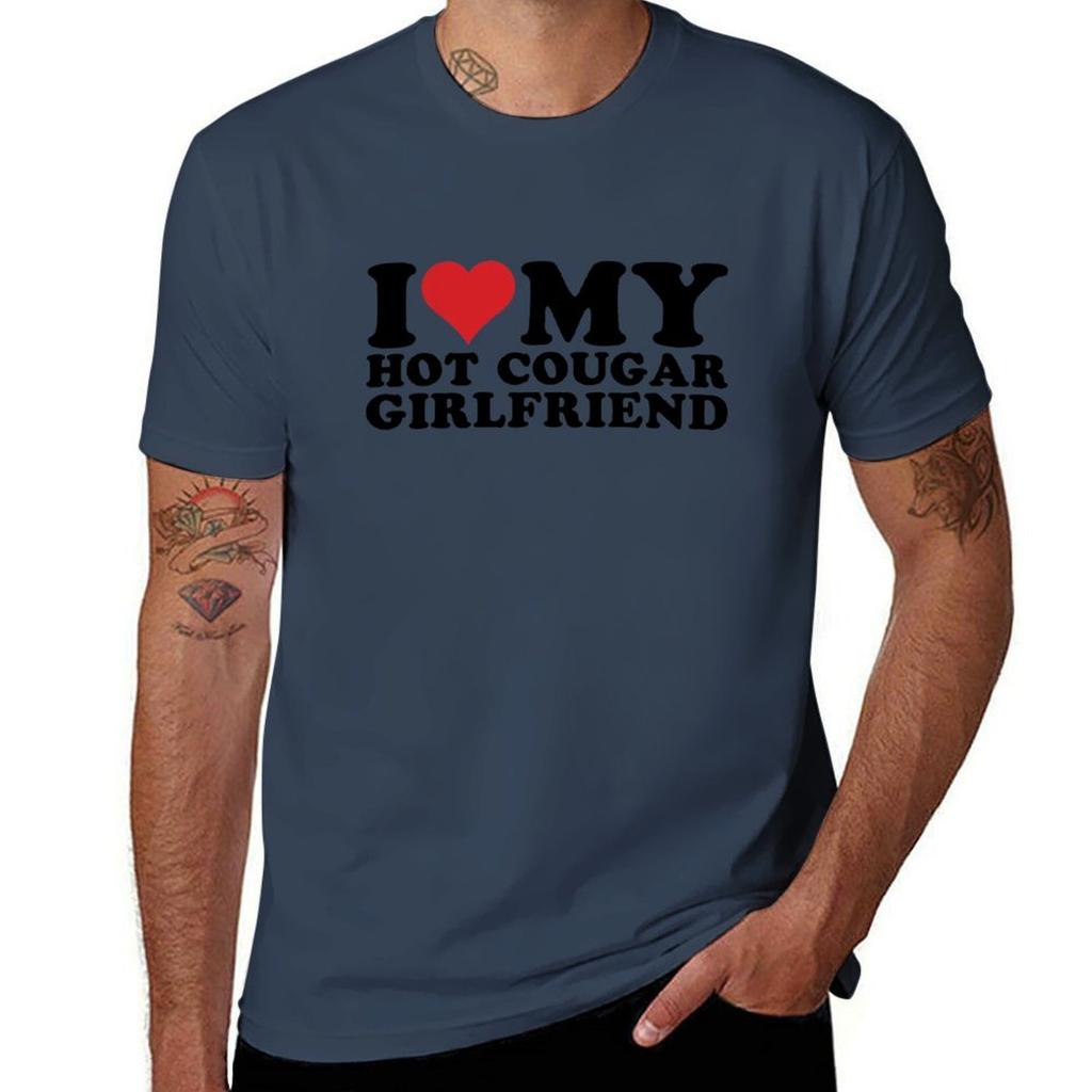 I Love My Hot Cougar Girlfriend I Heart My Hot Cougar Tshirt Graphic T Shirts For Unisex Funny T Shirts Dark Humor Tshirt