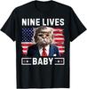 Funny Trump Cat 9 Lives Baby Nine Lives Cat Tee T-Shirt Unisex T-Shirt