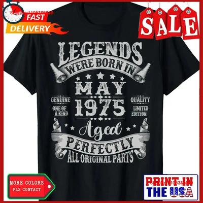 Legend Were Born In May 1975 Vintage 50th Birthday T Shirt Stretched Stylish Streetwear Vintage Unisex Graphic