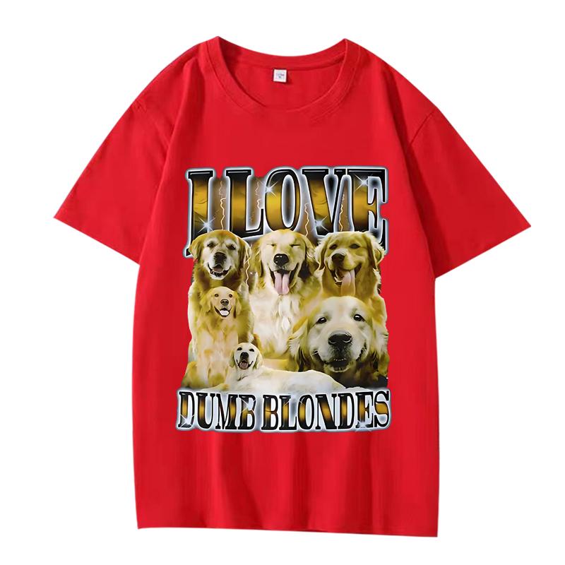 

I Love Dumb Blondes Funny Dog Meme T Shirt men women Oversized 100% Cotton short sleeve Summer Unisex plus sizetops XS червоний