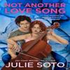 Not Another Love Song by Julie Soto Paperback Book 9780008564865
