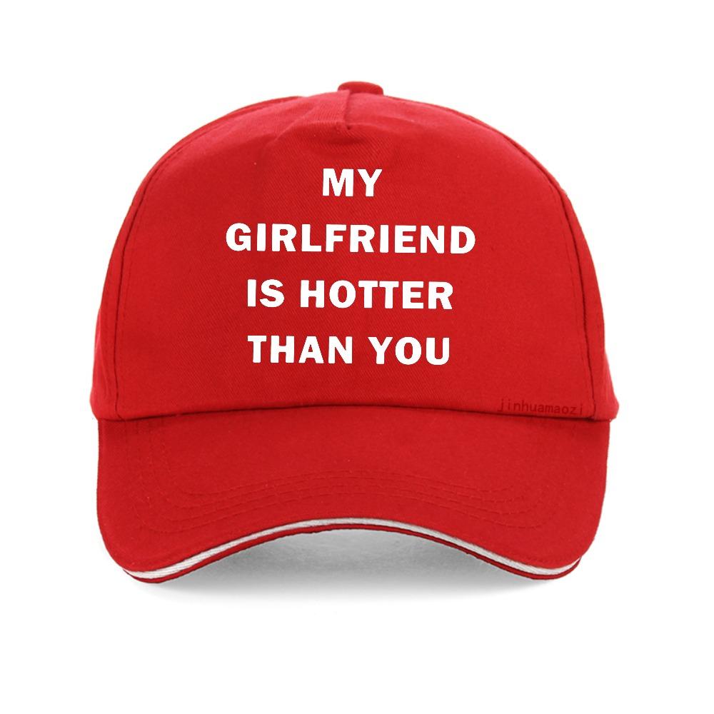 My Girlfriend Is Hotter Than You letter print baseball cap summer Birthday Gifts Unisex adjustable caps fashion Breathable hat Adjustable