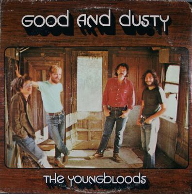 LP Record YOUNGBLOODS - Good And Dusty BS2566 WARNER BROS 1971 US Rock Used