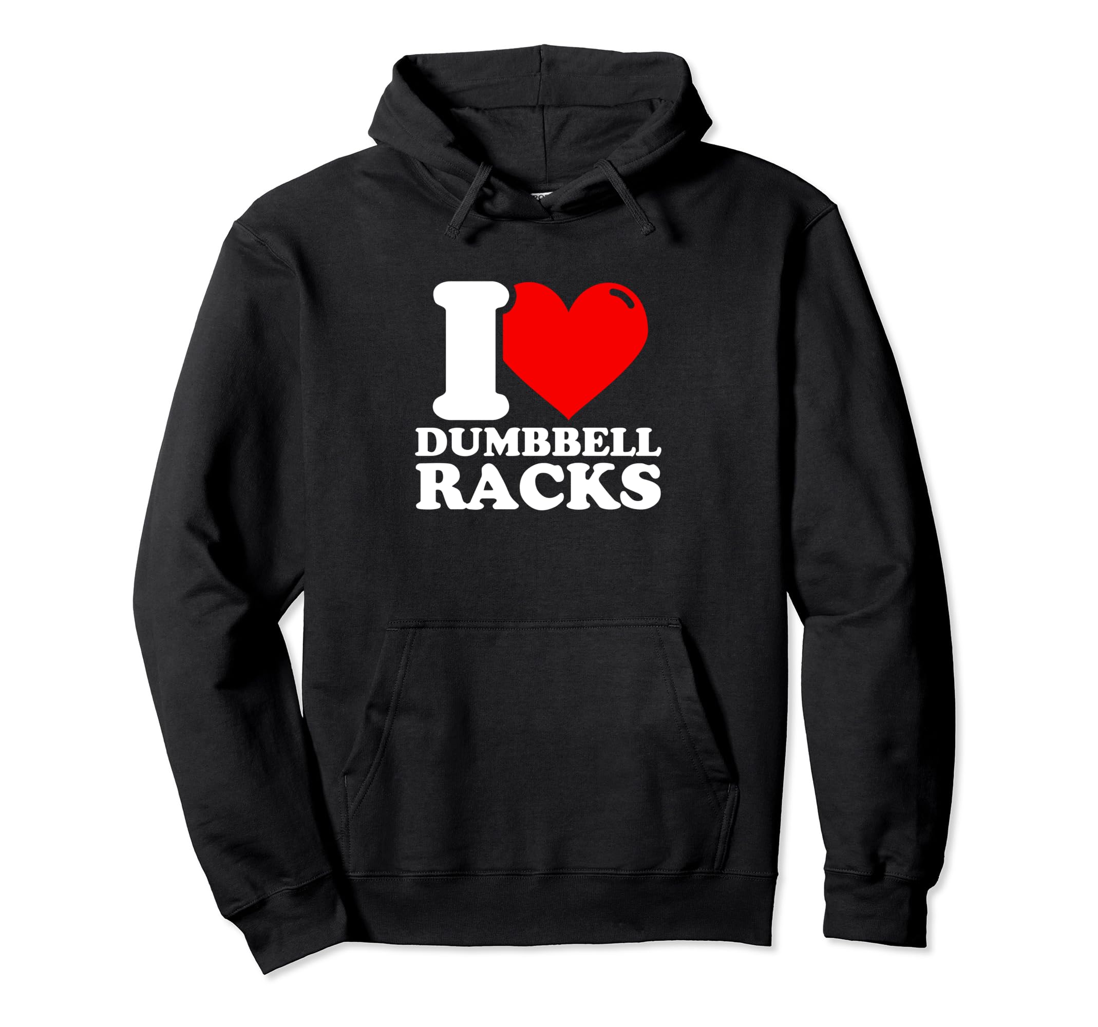 

I love dumbbell rack fitness funny hoodie