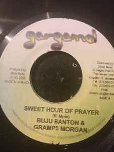 

7inch Record BUJU BANTON & ROY GRAMPS MORGAN - Sweet Hour Of Prayer NONE Gargamel Music 2008 Jamaica Reggae, Ska & Dub Used