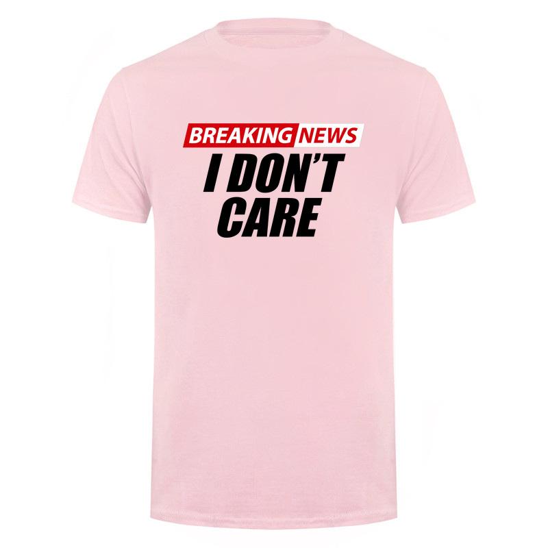 Breaking News I Dont Care Tshirt Funny Sarcastic Humor Quote Unisex Women Cotton T Shirt Tee DA