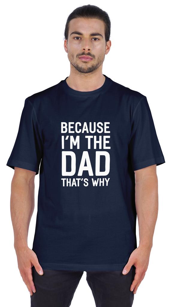 Inkmeso Men  s Graphic Printed   Because I'm The Dad That's Why   Novelty Sarcastic Tshirt Crew Neck Tee For