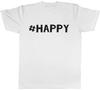 Hashtag Happy Unisexs Unisexs TShirt
