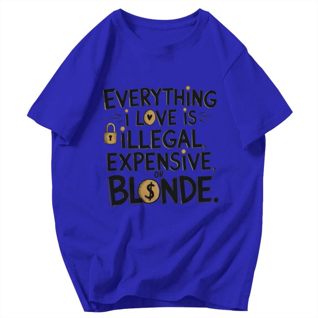 Herren T-Shirt Alles, was ich liebe, ist illegal, teuer oder blond Lustige Zitate Baumwolle Y2K Grafik-T-Shirts Unisex Kleidung T-Shirts