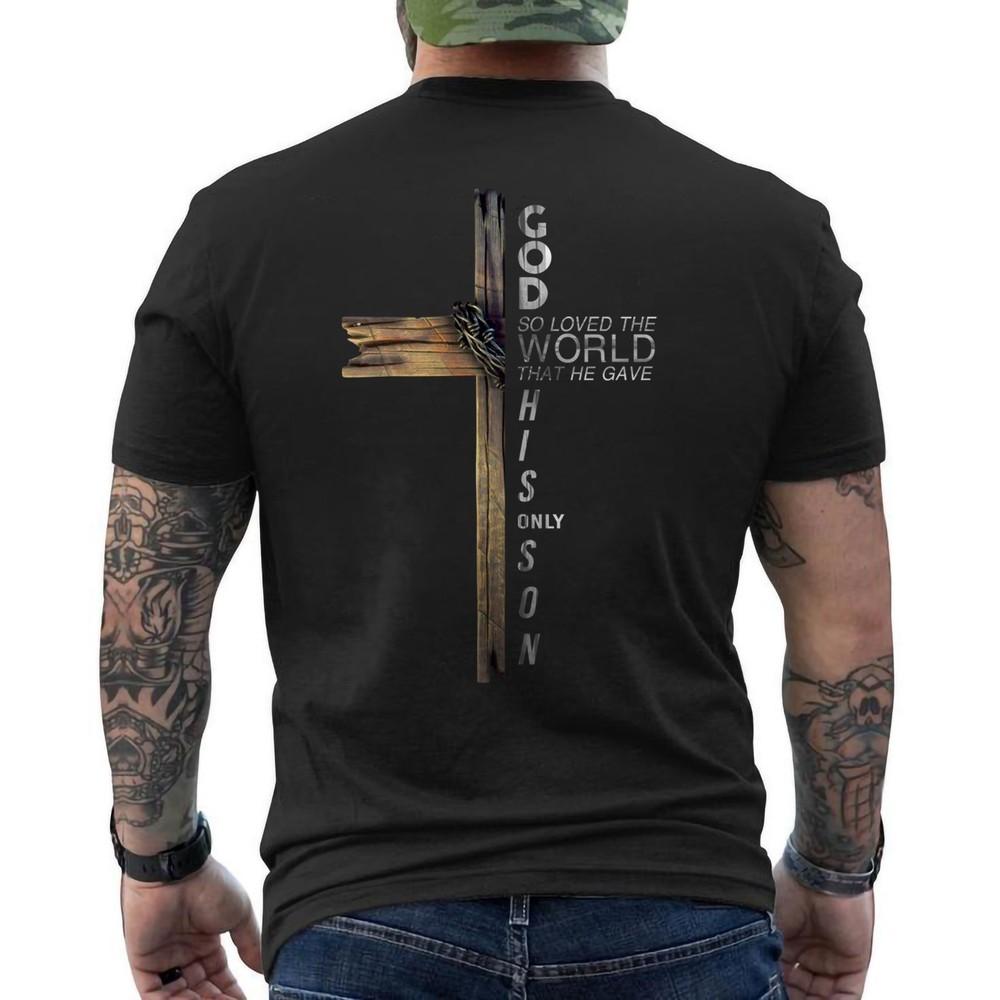 

Son Of God Jesus Christ Cross Christian 9 John 316 Bible Tee Love World ON BACK Unisex T-Shirt S