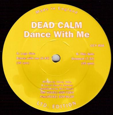 12inch Record DEAD CALM - Dance With Me CCY016 Choci's Chewns 1996 UK Dance & Electronica Used