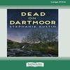 Dead On Dartmoor 16pt Large Print Edition by Stephanie Austin... 9780369355850