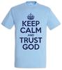Keep Calm And Trust God T-Shirt Christianity Fun Christ Jesus Religion