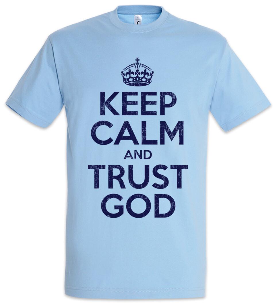 Keep Calm And Trust God T-Shirt Mens Womens Tees Top Christianity Fun Christ Jesus Religion S