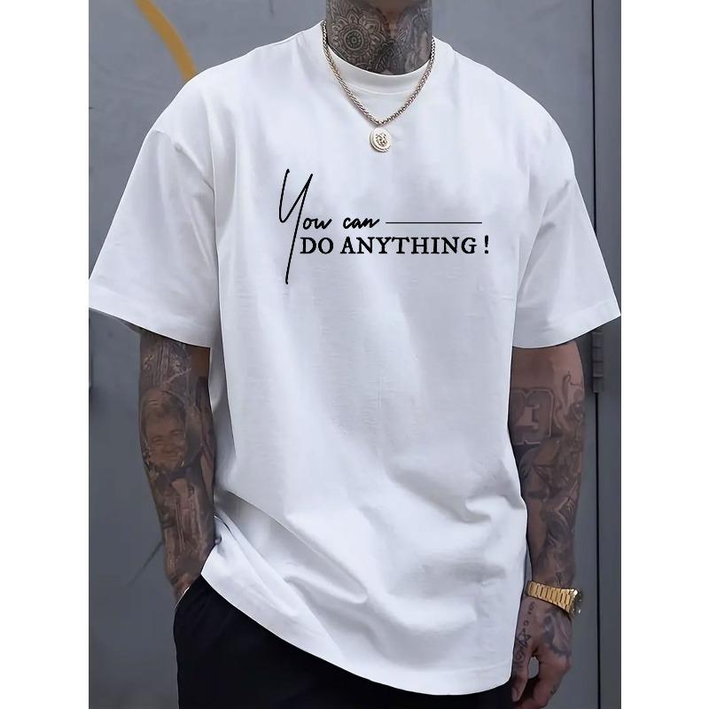 

I can do anything! Letter printed men s round neck short sleeved T-shirt,comfortable and breathable casual sports top suitable for spring and summer 4XL