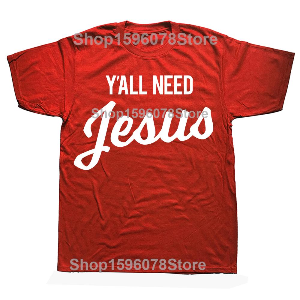 Yall Need Jesus TShirt Funny Christian Humor Tee TShirt Custom Printed Graphic T Shirts Vintage T Shirt Camiseta Hombre S