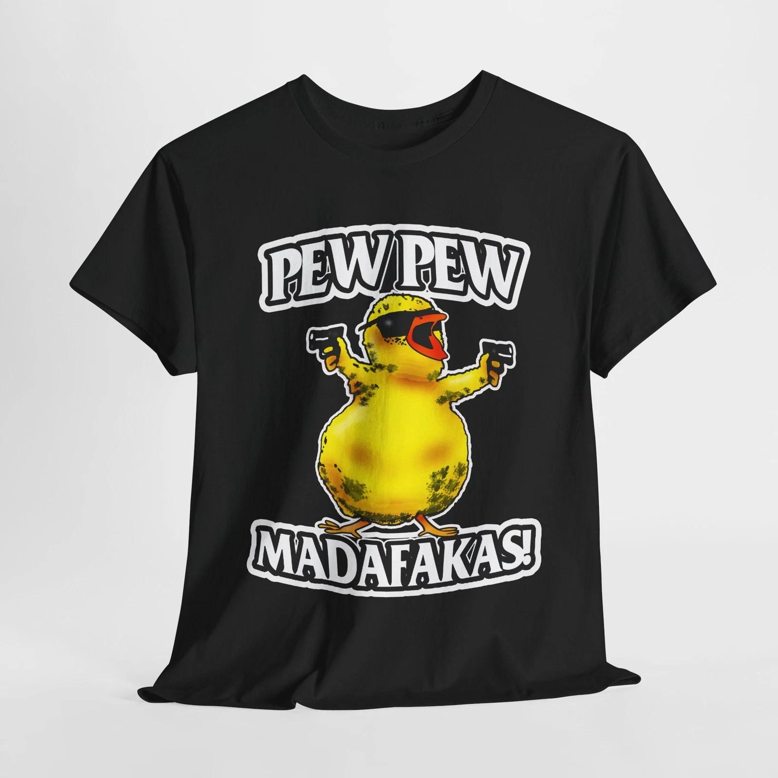 Funny Chick Pew Pew Madafakas Unisex Tee, Sarcastic Humor Shirt, Statement Tee, S
