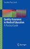 The Quality Assurance In Medical Education : A Practical Guide Book