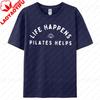 Life Happens Pilates Helps Tshirt Pilates Lover Tee Workout Gym Goer Shirt Pilates Yoga Instructor Gift Tops Women Casual Tees