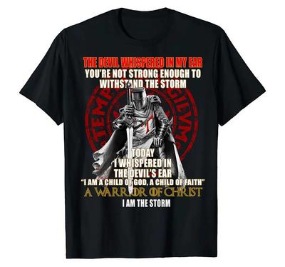 Knights Templar Christian Warrior I Am The Storm TShirt 100 Cotton ONeck Summer Short Sleeve Casual Unisexs Tshirt Size S3XL