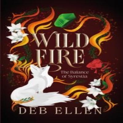 WILDFIRE by Deb Ellen Paperback Book 9781836283546