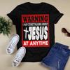 Warning I May Start Talking About Jesus At Anytime T Shirt Jesus TShirt