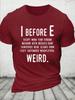 Cotton I Before E Funny English Grammar Exceptions To The Rule Loose Casual Crew Neck Tshirt