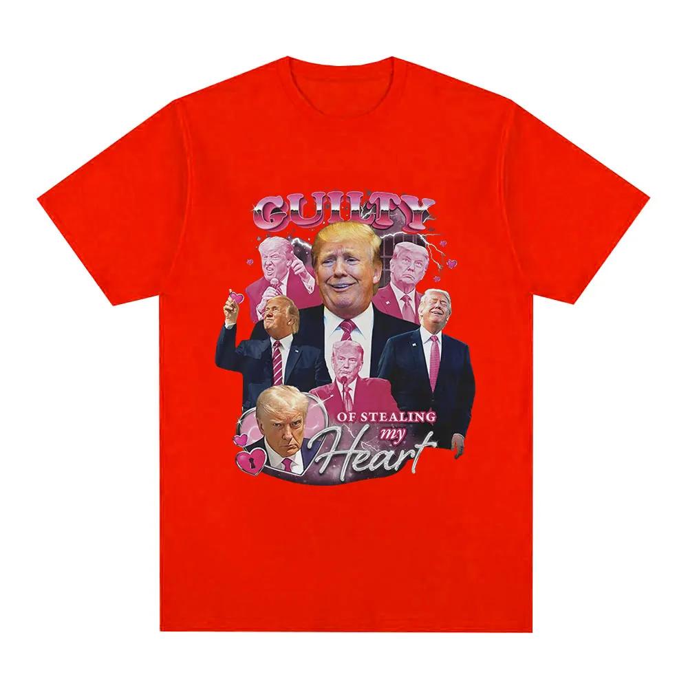 Funny Donald Trump Guilty of Stealing My Heart T Shirt Unisex's High Quality 100% Cotton Soft Casual Short Sleeve T-shirts Unisex