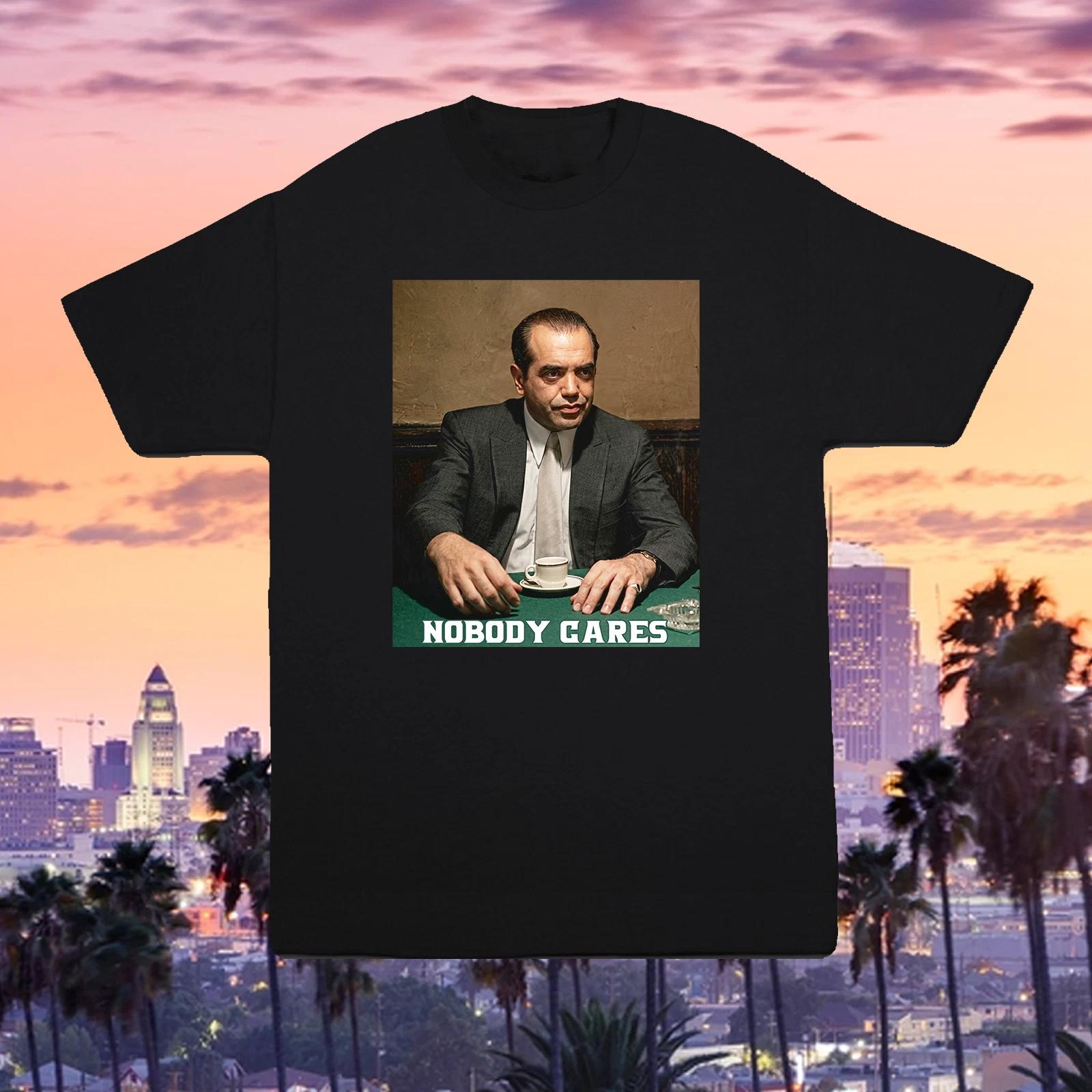 Sonny Nobody Cares Shirt A Bronx Tale Mafia Movie Quote Gangster Tee S-4XL XXXL