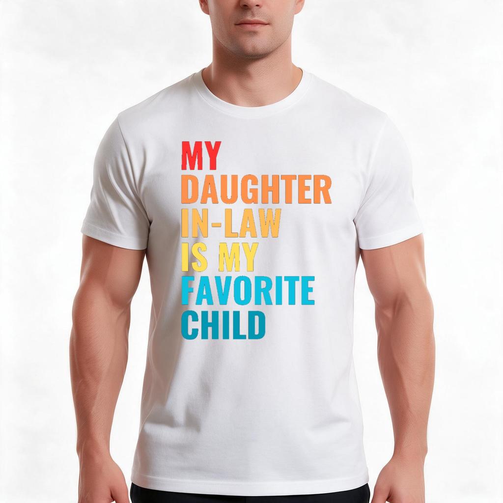 My Daughterinlaw Is My Favorite Child Tshirt Summer Casual Cotton Tee Oversized Streetwear Tops Vintage Graphic Print