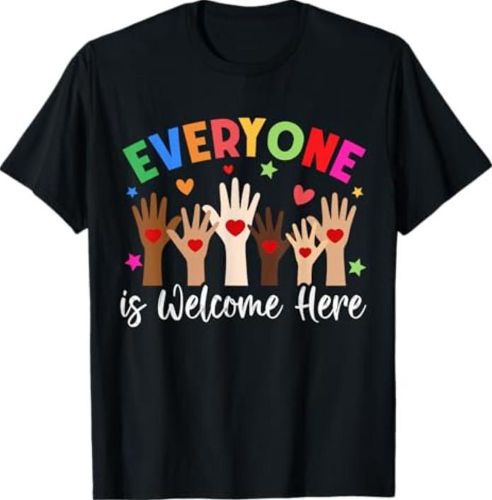 Everyone Is Welcome Here Idaho Teacher T-Shirt