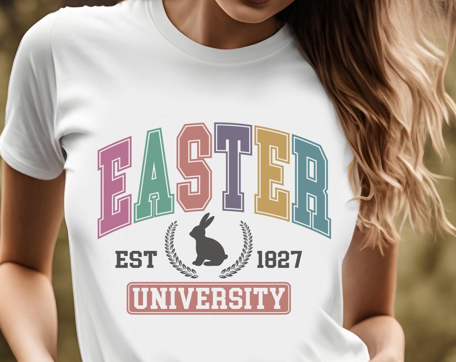 Easter University tshirt, easter eggs, easter basket, easter bunny 4XL