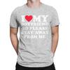 I Love My Boyfriend Shirt I Heart My Boyfriend T-Shirt for Men Casual Pure Cotton Tees O Neck Short Sleeve T Shirts Gift Tops