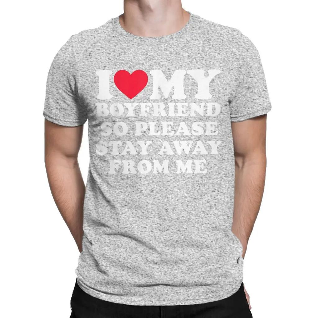 I Love My Boyfriend Shirt I Heart My Boyfriend T-Shirt for Men Casual Pure Cotton Tees O Neck Short Sleeve T Shirts Gift Tops