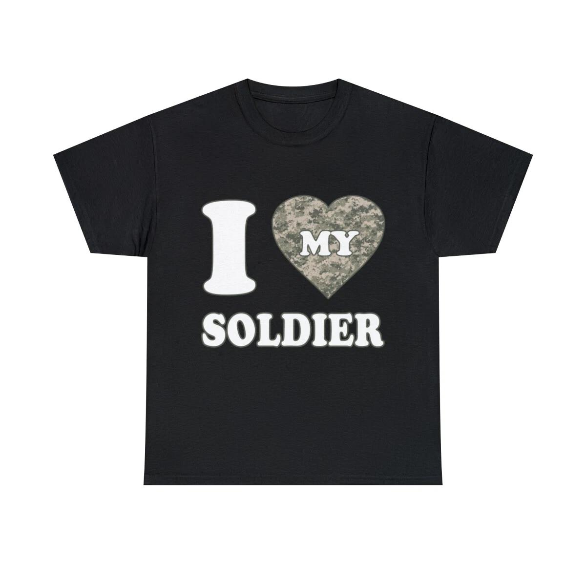 I Love My Soldier Graphic Tee Shirt, S-5XL 3XL