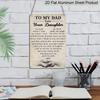 2D Flat, 1pc Memorial Daughter To Dad Metal Wall Art Sign "To My Dad Love Your Daughter" - 8*12 Inch Aluminium Rustic Home Decor, Sympathy Wall Art